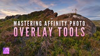 Using the Affinity Photo Overlay Tools for Better RAW Processing