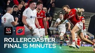 High-Octane Rugby | Ulster v Munster Round 8 | Final 15 In Full