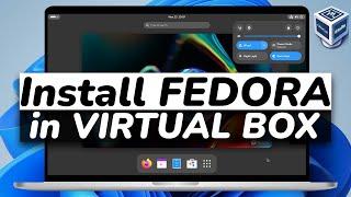 How To Install Fedora 39 in VirtualBox | Fedora Workstation 39