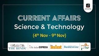 Current Affairs - Science & Technology (4th Nov - 9th Nov)