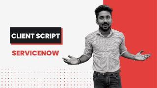 ServiceNow Client Script