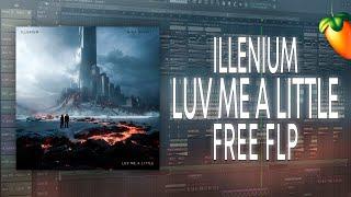 ILLENIUM & Nina Nesbitt - Luv Me A Little [FL Studio Remake + FREE FLP]