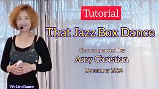 That Jazz Box Dance linedance  - Absolute beginner  - Amy Christian  - December 2024