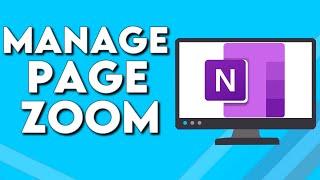 How To Manage Page Zoom on Microsoft OneNote