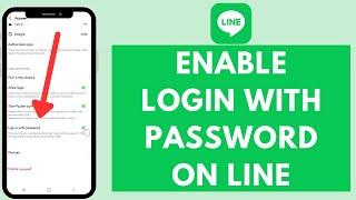 How to Enable Login with Password in LINE 2024?  (Simple Steps)