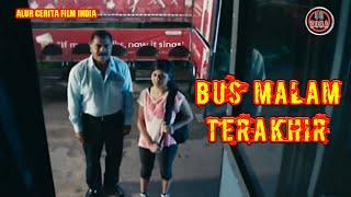 Ini Yang Terjadi Jika Nekad Naik Bus Malam Hari - Alur Cerita Film India Kisah Nyata