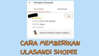 CARA MEMBERIKAN ULASAN DI SHOPEE