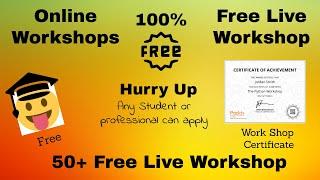 Free 50+ Online Workshop and Courses for free | Free Certificate | Free Workshop in 2020