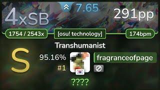 7.6⭐ fragranceofpage | Billain & Vorso - Transhumanist [osu! technology] 95.16% | #1 | 291pp 4xSB