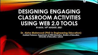 Designing Engaging Classroom Activities using Web 2.0 Tools @ AIOU, 10th August, 2021