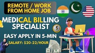 Remote/Work From Home Medical Billing Specialist Job 2024 | Easy Apply from Pak, India, USA in 5-Min