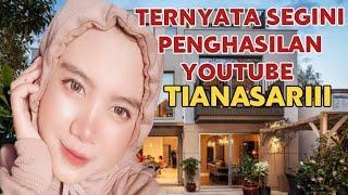 MAKIN KAYA || SEGINI GAJI TIANASARIII DARI YOUTUBE