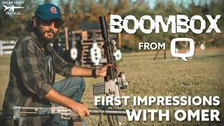 The NEW BoomBox from Q: First Impressions with Omer