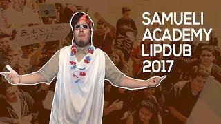 Samueli Academy LipDub | 2017