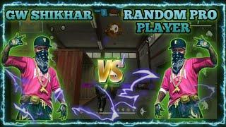 GW SHIKHAR VS RANDOM PRO PLAYER |WHO WILL WIN?