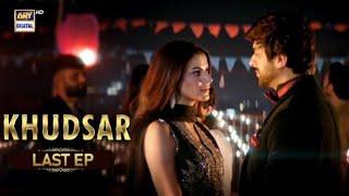Khudsar Last Episode 71 | 28 July 2024 | ARY Digital Drama