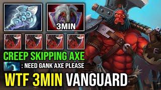 WTF 3Min Vanguard Creep Skip Axe with Super Tank 100% Pure Damage Helix Spinning Offlane Dota 2