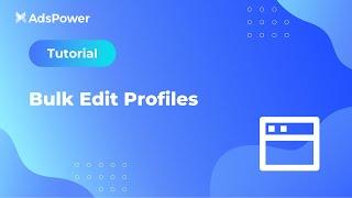 Tutorial丨How to Bulk Edit Profiles