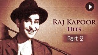 Best Of Raj Kapoor Songs - Vol 2 - Evergreen Classic Hindi Songs - Superhit Songs