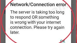 Paytm Fix Network/Connection error The server is taking too long to respond QR something Problem