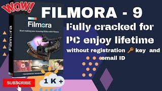 Filmora 9 Full Version Free Download | without any registration key $ email id |Life Time Crack Free