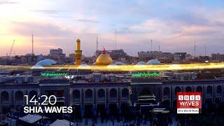 LIVE - Shia Waves   - The latest from Shia world news - 4.1.2024