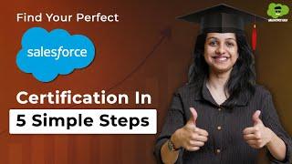 How To Choose The Right Salesforce Certification | Tips for selecting a Salesforce certification