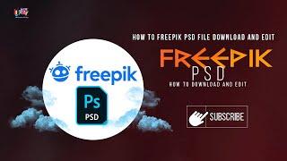 How to Freepik Psd file download and edit