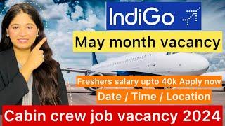 2024 May Month Cabin Crew Vacancies |Cabin Crew Walk-in Interview Vacancy