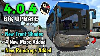 New Big Update 4.0.4 | New Front Shades and Maps Added! Bus Simulator Indonesia | Bus Game