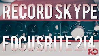 Record Skype using a Focusrite Scarlett 2i4