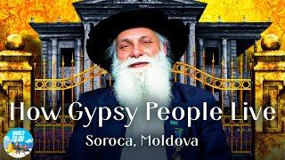 Gypsy Capital of Moldova: Meeting the King and Exploring the City | Romani People in Europe