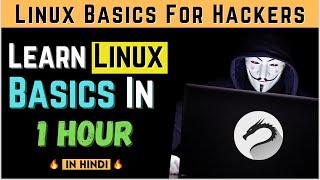 Linux Command Line Tutorial for Beginners in Hindi  | Basics of Linux in 1 Hour | Kali Linux - 2021