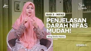 DARAH NIFAS DAN MELAHIRKAN  - Ft. Ning Sheila Hasina Zamzami - FIKIH WANITA- Ponpes Lirboyo, Kediri