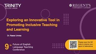 TE: Exploring an Innovative Tool in Promoting Inclusive Teaching and Learning, Dr. Raees Unnisa