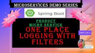 #10.2 Filtering Requests & Masking the Data Before Logging | Microservices Demo with Spring Boot