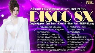 Album Disco New Wave Xuất Sắc Nhất 2025 - Cho Em Một Lần Yêu - Lk Disco 8x Thế Hệ Mới Bass Căng Đét