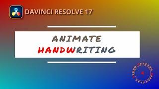 Create Handwriting Animation Effect in DaVinci Resolve
