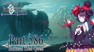 Let's Play Fate / Grand Order - Part 586 [Hokusai Trial Quest + 8 Dog Chronicles Challenge Quest]