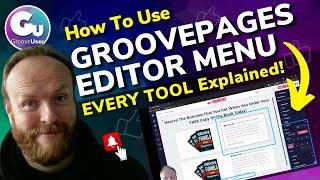 How to Use the GroovePages Editor Menu in 2021 - Detailed Guide of EVERY TOOL and How To Use Them!