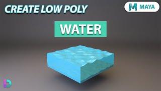 Model Low Poly Water In Maya | Ocean Waves
