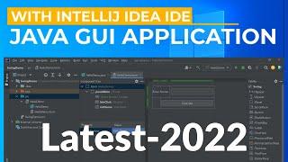First Java Swing GUI Application with IntelliJ IDEA IDE (2022)