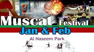 Oman Festival in Jan this year  | Muscat Festival | Living in Muscat Oman [OMAN FESTIVAL]