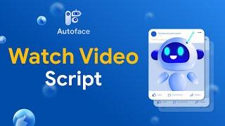 Watch Video - Create script to automatically watch videos in Facebook Watch