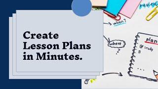 A Faster Way to Create Lesson Plans