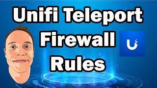 Unifi Teleport  Firewall Rules