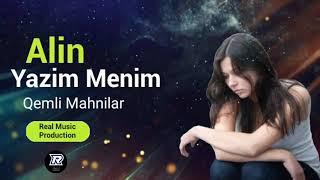 Yigma Qemli Mahnilar "Alin Yazim" (Cox Tesirli Qemli Mahnilar)