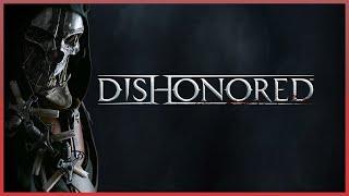 ТАИНСТВЕННЫЙ ЧУЖОЙ И СИЛЫ МАГИИ В DISHONORED \ 3