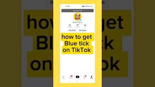 How to get Blue Tick  On TikTok | TikTok per Blu tick kese verify Karein  #bluetickkaisemilenga