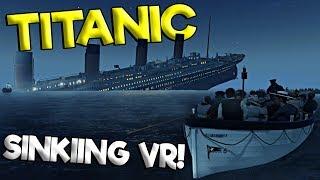 TITANIC SINKING SHIP IN VR!? - Titanic VR Gameplay - Oculus Rift VR Game